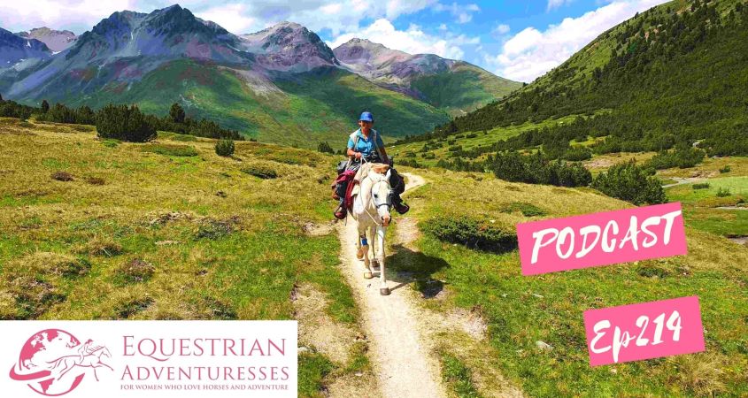 Equestrian Adventuresses Travel and Horse Podcast Ep 214 - Alpine Adventures