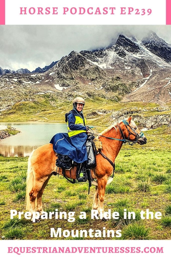 Horse and travel podcast pin - Ep239 Preparing a Ride in the Mountains