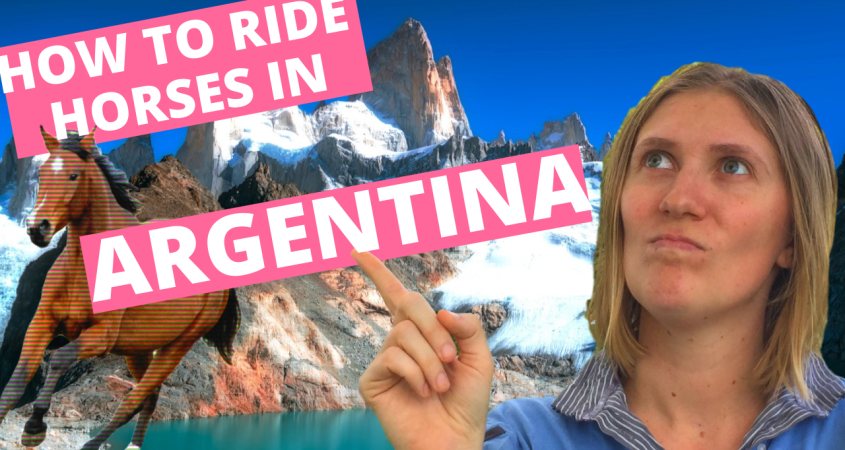The words how to ride horses in Argentina with a blonde woman pointing thoughtfully at the word Argentina. A horse and the snowy peaks of Mount Fitzroy are pictured behind. Argentina horse riding holiday