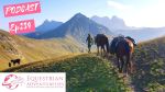 Equestrian Adventuresses Travel and Horse Podcast Ep 234 - Caucasus - Riding on the Roof of Europe